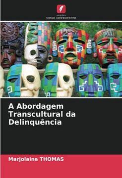 portada A Abordagem Transcultural da Delinquência (en Portugués)