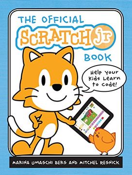 portada The Official Scratchjr Book: Help Your Kids Learn to Code (en Inglés)