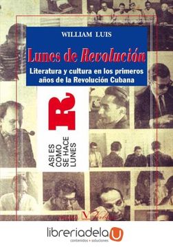portada Lunes de Revolución: Literatura y Cultura en los Primeros Años de la Revolución Cubana