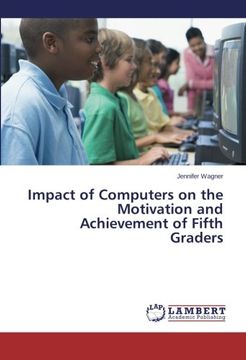 portada Impact of Computers on the Motivation and Achievement of Fifth Graders
