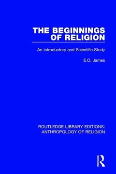 portada The Beginnings of Religion: An Introductory and Scientific Study (en Inglés)