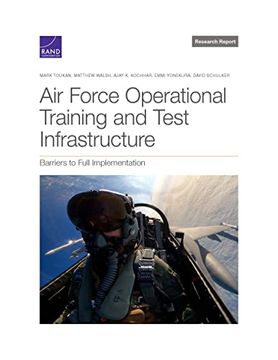 portada Air Force Operational Test and Training Infrastructure: Barriers to Full Implementation (Research Report) (en Inglés)