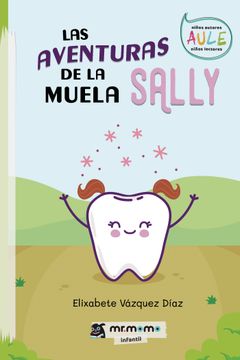 portada Las Aventuras de la Muela Sally (in Spanish)