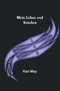 portada Mein Leben und Streben (en Alemán)