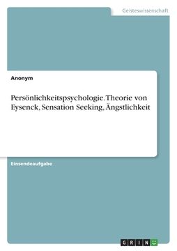 portada Persönlichkeitspsychologie. Theorie von Eysenck, Sensation Seeking, Ängstlichkeit (en Alemán)