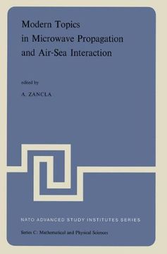 portada Modern Topics in Microwave Propagation and Air-Sea Interaction: Proceedings of the NATO Advanced Study Institute held at Sorrento, Italy, June 5–14, 1973 (Nato Science Series C:)