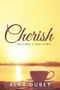 portada Cherish: Welcome a New Dawn... (en Inglés)