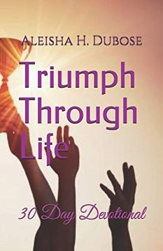 portada Triumph Through Life: 30 day Devotional (en Inglés)