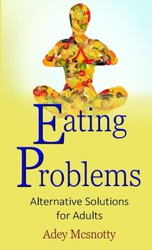 portada Eating Problems: Alternative Solutions for Adults (en Inglés)