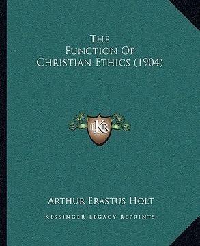 portada the function of christian ethics (1904) (in English)