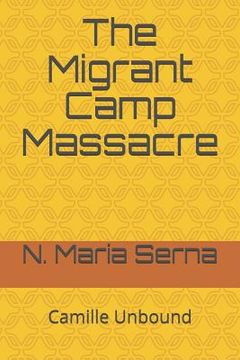 portada The Migrant Camp Massacre