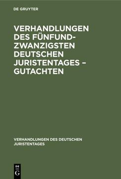 portada Verhandlungen des Fünfundzwanzigsten Deutschen Juristentages¿ Gutachten (in German)
