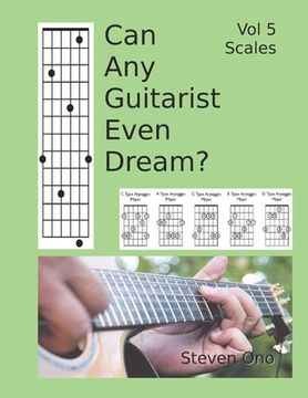 portada Can Any Guitarist Even Dream?: V5 Scales (en Inglés)