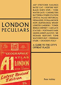 portada London Peculiars: A Guide to the City's Offbeat Places (The London Series) (en Inglés)