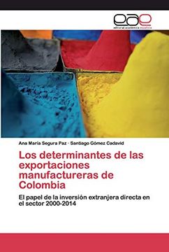portada Los Determinantes de las Exportaciones Manufactureras de Colombia