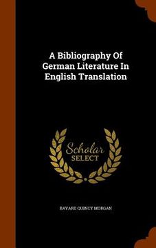 portada A Bibliography Of German Literature In English Translation (in English)