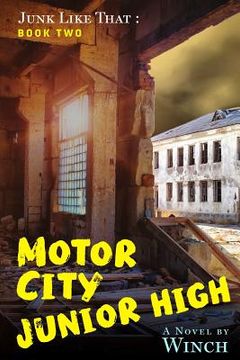 portada Motor City Junior High: Junk Like That (Book Two) (en Inglés)