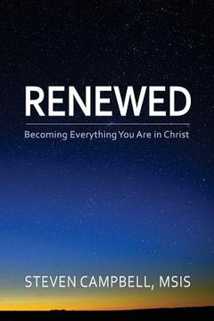 portada Renewed: Becoming Everything You Are in Christ (en Inglés)
