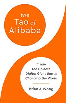portada The tao of Alibaba: Inside the Chinese Digital Giant That is Changing the World (en Inglés)