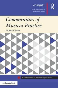 portada Communities of Musical Practice (SEMPRE Studies in The Psychology of Music)