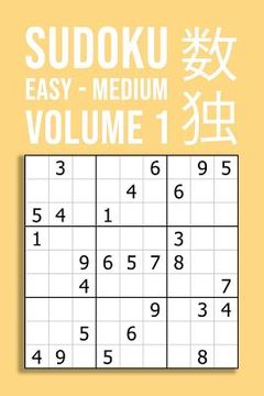 portada SUDOKU easy - medium VOLUME 1: 220 Puzzles For Beginner And Novice Solvers Entertaining Game To Keep Your Brain Active