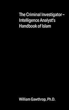 portada The Criminal Investigator-Intelligence Analyst'S Handbook of Islam (en Inglés)