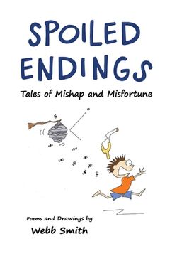 portada Spoiled Endings: Tales of Mishap and Misfortune (en Inglés)