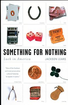 portada Something for Nothing: Luck in America (en Inglés)