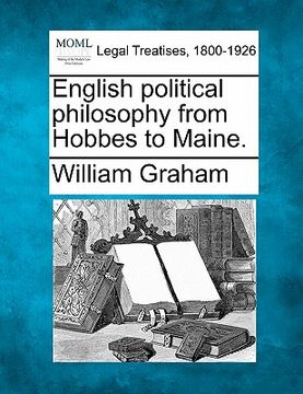 portada english political philosophy from hobbes to maine. (en Inglés)