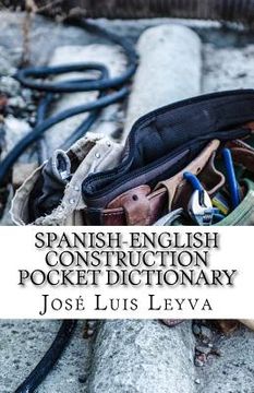 portada Spanish-English Construction Pocket Dictionary: English-Spanish Construction Terms (en Inglés)