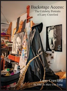 portada Backstage Access The Celebrity Portraits of Larry Crawford (en Inglés)