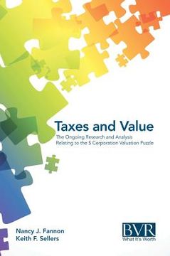 portada Taxes and Value: The Ongoing Research and Analysis Relating to the S Corporation Valuation Puzzle (in English)