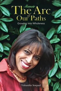 portada The Arc of Our Paths: Growing into Wholeness (en Inglés)