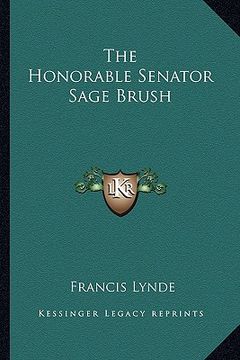 portada the honorable senator sage brush (en Inglés)