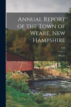 portada Annual Report of the Town of Weare, New Hampshire; 1959 (in English)