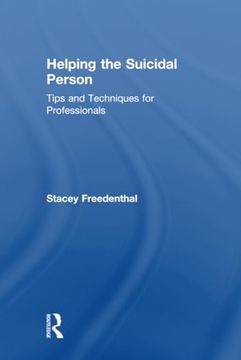 portada Helping the Suicidal Person: Tips and Techniques for Professionals (en Inglés)