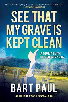 portada See That my Grave is Kept Clean: A Tommy Smith High Country Noir, Book Three (3) 