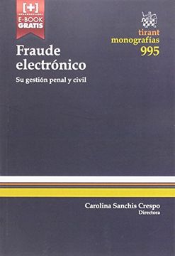 portada Fraude Electrónico su Gestión Penal y Civil (Monografías)