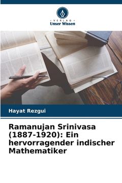 portada Ramanujan Srinivasa (1887-1920): Ein hervorragender indischer Mathematiker (in German)