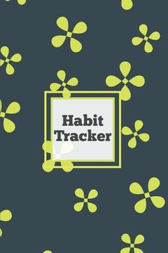 portada Habit Tracker: Daily & Monthly Track Your Habits Grid Planner, Undated Calendar Month, Journal, Notebook, Book (en Inglés)
