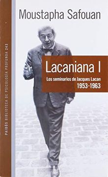 portada Lacaniana (Los Seminarios de Jacques Lacan, 1953-1963) (Paidos Psicologia Profunda)