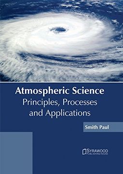 portada Atmospheric Science: Principles, Processes and Applications (en Inglés)