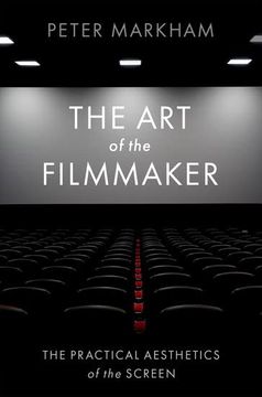 portada The art of the Filmmaker: The Practical Aesthetics of the Screen (en Inglés)