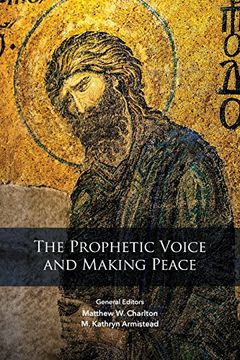 portada The Prophetic Voice and Making Peace (en Inglés)