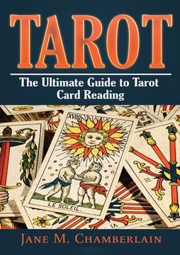 portada Tarot: The Ultimate Guide to Tarot Card (en Inglés)