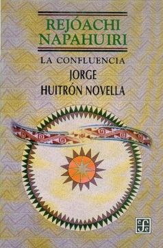 portada Rejachi Napahuiri: (la Confluencia) (Colección Popular) (in Spanish)