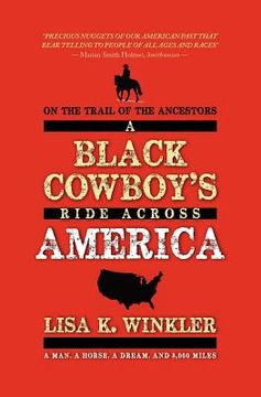 portada on the trail of the ancestors: a black cowboy's ride across america (en Inglés)