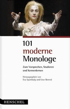 portada 101 moderne Monologe: Zum Vorsprechen, Studieren und Kennenlernen (en Alemán)