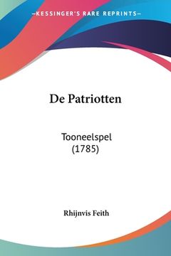 portada De Patriotten: Tooneelspel (1785)