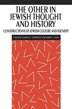 portada The Other in Jewish Thought and History: Constructions of Jewish Culture and Identity: Construction of Jewish Culture and Identity (New Perspectives on Jewish Studies) (en Inglés)